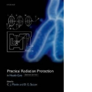 Practical Radiation Protection in Healthcare