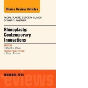 Rhinoplasty: Contemporary Innovations, an Issue of Facial Pl