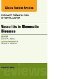 Vasculitis in Rheumatic Diseases, an Issue of Rheumatic Dise