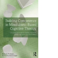 Building Competence in Mindfulness-Based Cognitive Therapy