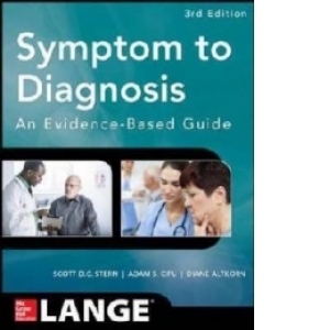 Symptom to Diagnosis an Evidence Based Guide