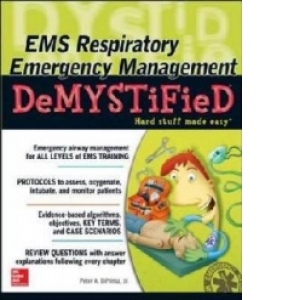 EMS Respiratory Emergency Management DeMYSTiFieD 