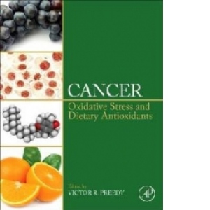 Cancer. Oxidative Stress and Dietary Antioxidants