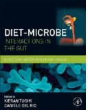 Diet-Microbe Interactions in the Gut