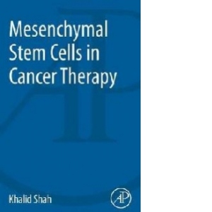 Mesenchymal Stem Cells in Cancer Therapy