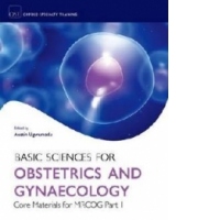 Basic Sciences for Obstetrics and Gynaecology: Core Material