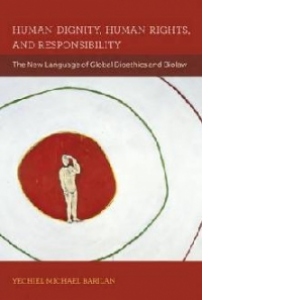 Human Dignity, Human Rights, and Responsibility