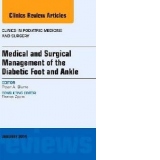 Medical and Surgical Management of the Diabetic Foot and Ank