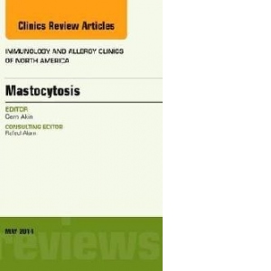 Mastocytosis, an Issue of Immunology and Allergy Clinics