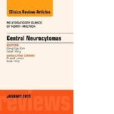 Central Neurocytomas, an Issue of Neurosurgery Clinics of No