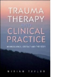 Trauma Therapy and Clinical Practice