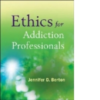 Ethics for Addiction Professionals