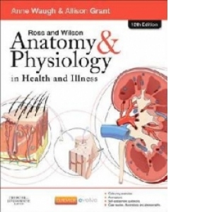 Ross and Wilson Anatomy and Physiology in Health and Illness