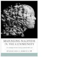 Managing Madness in the Community