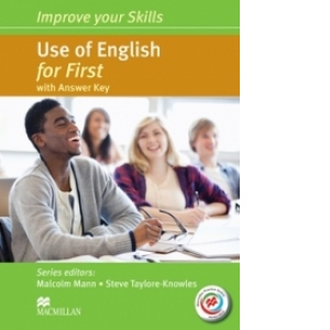 Improve your Skills : Use of English for First - Student s Book with Macmillan Practice Online and Answer Key