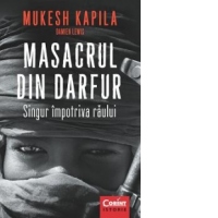 Masacrul din Darfur. Singur impotriva raului