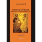 Conciliile ecumenice: Niceea I si Constantinopol I. Monografii