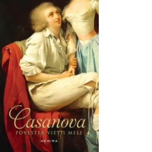 Casanova - Povestea vietii mele