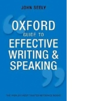Oxford Guide to Effective Writing and Speaking