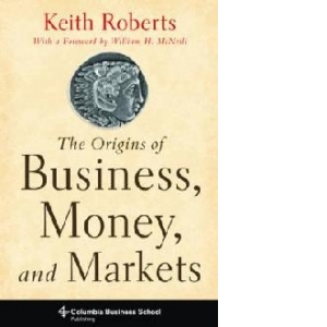 Origins of Business, Money, and Markets