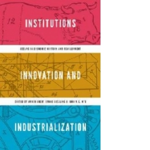 Institutions, Innovation, and Industrialization