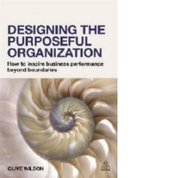 Designing the Purposeful Organization