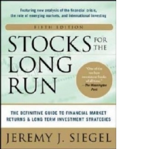 Stocks for the Long Run : The Definitive Guide to Financial