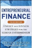 Entrepreneurial Finance: Finance and Business Strategies for