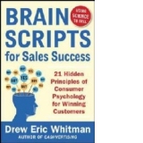 Brainscripts for Sales Success: 21 Hidden Principles of Cons