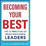 Becoming Your Best: The 12 Principles of Highly Successful L
