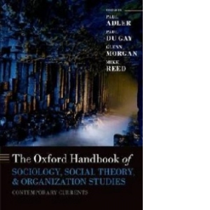 Oxford Handbook of Sociology, Social Theory and Organization