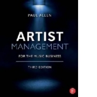 Artist Management for the Music Business