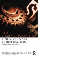 Unaccountable and Ungovernable Corporation