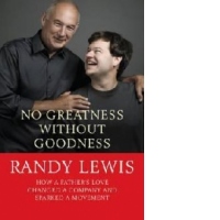 No Greatness without Goodness