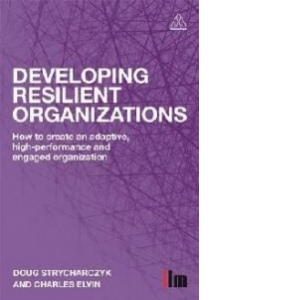 Developing Resilient Organizations