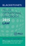 Blackstone's Police Operational Handbook 2015: Law