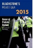 Blackstone's Police Q&A: General Police Duties 2015