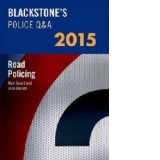 Blackstone's Police Q&A: Road Policing 2015