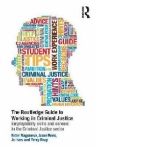 Routledge Guide to Working in Criminal Justice