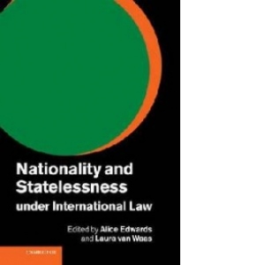Nationality and Statelessness Under International Law