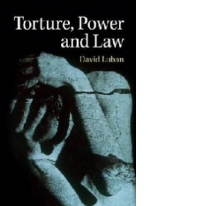 Torture, Power, and Law