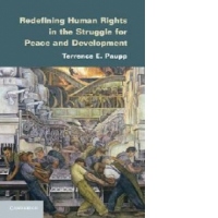 Redefining Human Rights in the Struggle for Peace and Develo