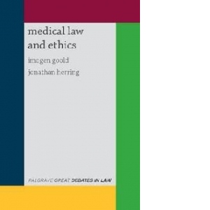 Great Debates in Medical Law and Ethics
