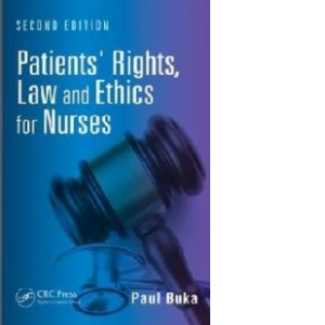 Patients' Rights, Law and Ethics for Nurses, Second Edition