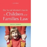 Social Worker's Guide to Children and Families Law