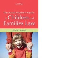 Social Worker's Guide to Children and Families Law