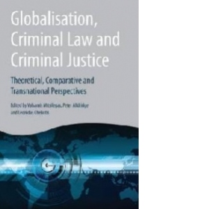 Globalisation, Criminal Law and Criminal Justice