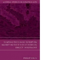 Shaping the Single European Market in the Field of Foreign D