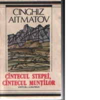 Cintecul stepei, cintecul muntilor