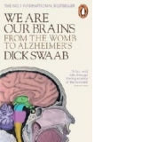 We are Our Brains